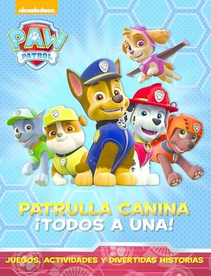 PATRULLA CANINA: ¡TODOS A UNA! (PAW PATROL) | 9788448844462 | NICKELODEON | Llibres Parcir | Llibreria Parcir | Llibreria online de Manresa | Comprar llibres en català i castellà online