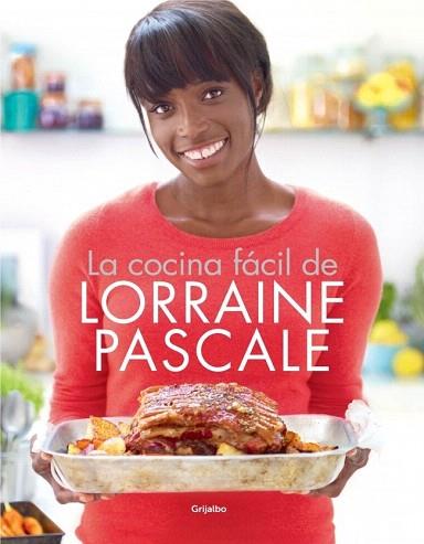 LA COCINA FÁCIL DE LORRAINE PASCALE | 9788415989028 | PASCALE,LORRAINE | Llibres Parcir | Librería Parcir | Librería online de Manresa | Comprar libros en catalán y castellano online