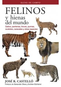 FELINOS Y HIENAS DEL MUNDO | 9788428217415 | CASTELLÓ FORTET, JOSÉ RAMÓN | Llibres Parcir | Llibreria Parcir | Llibreria online de Manresa | Comprar llibres en català i castellà online