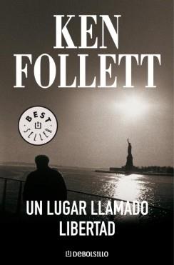 UN LUGAR LLAMADO LIBERTAD | 9788497593946 | FOLLETT,KEN | Llibres Parcir | Librería Parcir | Librería online de Manresa | Comprar libros en catalán y castellano online