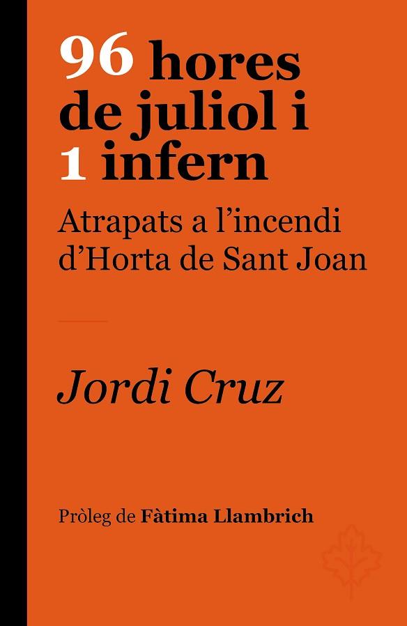 96 HORES DE JULIOL I 1 INFERN | 9788418696237 | CRUZ SERRA, JORDI | Llibres Parcir | Llibreria Parcir | Llibreria online de Manresa | Comprar llibres en català i castellà online