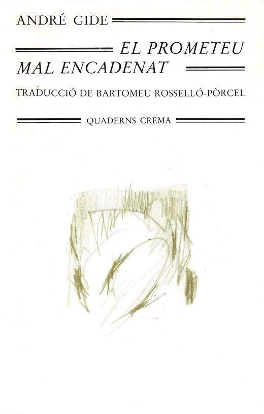 EL PROMETEU MAL ENCADENAT | 9788485704187 | GIDE, ANDRÉ | Llibres Parcir | Llibreria Parcir | Llibreria online de Manresa | Comprar llibres en català i castellà online
