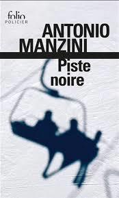 PISTE NOIRE | 9782070467532 | MANZINI ANTONIO | Llibres Parcir | Librería Parcir | Librería online de Manresa | Comprar libros en catalán y castellano online