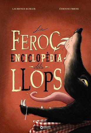 LA FEROÇ ENCICLOPÈDIA DELS LLOPS | 9788448955496 | KUBLER, LAURENCE | Llibres Parcir | Llibreria Parcir | Llibreria online de Manresa | Comprar llibres en català i castellà online