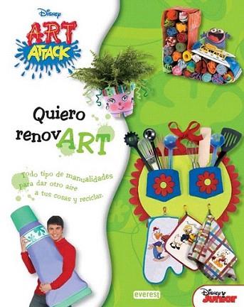 ART ATTACK QUIERO RENOVART | 9788444147376 | Llibres Parcir | Llibreria Parcir | Llibreria online de Manresa | Comprar llibres en català i castellà online