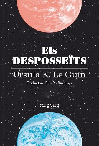 ELS DESPOSSEÏTS | 9788416689613 | K. LE GUIN, URSULA | Llibres Parcir | Librería Parcir | Librería online de Manresa | Comprar libros en catalán y castellano online