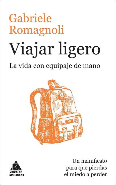 VIAJAR LIGERO | 9788416222223 | ROMAGNOLI, GABRIELE | Llibres Parcir | Llibreria Parcir | Llibreria online de Manresa | Comprar llibres en català i castellà online