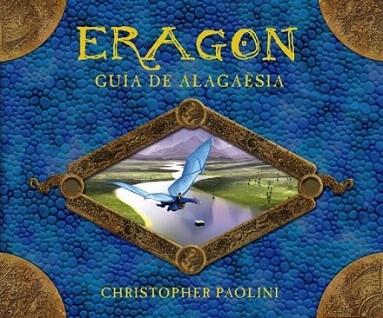 ERAGON GUIA DE ALAGAESIA | 9788499181080 | PAOLINI CHRISTOPHER | Llibres Parcir | Librería Parcir | Librería online de Manresa | Comprar libros en catalán y castellano online