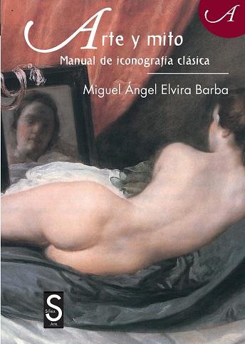 ARTE Y MITO | 9788477378464 | ELVIRA BARBA, MIGUEL ÁNGEL | Llibres Parcir | Librería Parcir | Librería online de Manresa | Comprar libros en catalán y castellano online