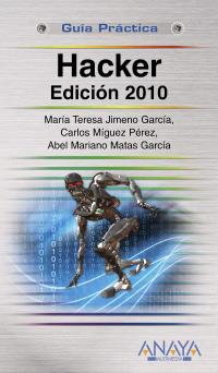 HACKER EDICION 2010 G P | 9788441527157 | JIMENO MT MIGUEZ C | Llibres Parcir | Llibreria Parcir | Llibreria online de Manresa | Comprar llibres en català i castellà online