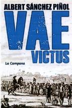 VAE VICTUS (CAT.) | 9788416457083 | SÁNCHEZ PIÑOL, ALBERT | Llibres Parcir | Librería Parcir | Librería online de Manresa | Comprar libros en catalán y castellano online
