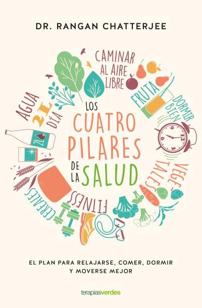 LOS CUATRO PILARES DE LA SALUD | 9788416972487 | CHATTERJEE, RANGAN | Llibres Parcir | Llibreria Parcir | Llibreria online de Manresa | Comprar llibres en català i castellà online