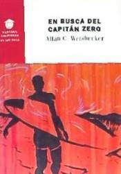 EN BUSCA DEL CAPITÁN ZERO | 9788494792427 | Llibres Parcir | Llibreria Parcir | Llibreria online de Manresa | Comprar llibres en català i castellà online