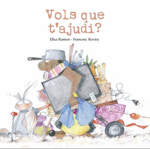 VOLS QUE T'AJUDI? | 9791399189469 | RAMON BOFARULL, ELISA/ROVIRA JARQUE, FRANCESC | Llibres Parcir | Llibreria Parcir | Llibreria online de Manresa | Comprar llibres en català i castellà online