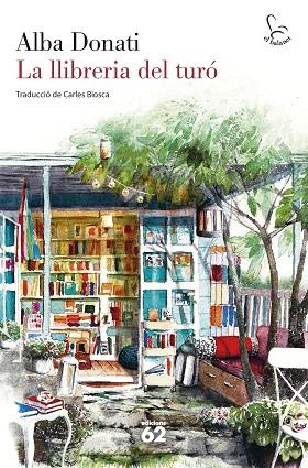 LA LLIBRERIA DEL TURÓ | 9788429780727 | DONATI, ALBA | Llibres Parcir | Librería Parcir | Librería online de Manresa | Comprar libros en catalán y castellano online