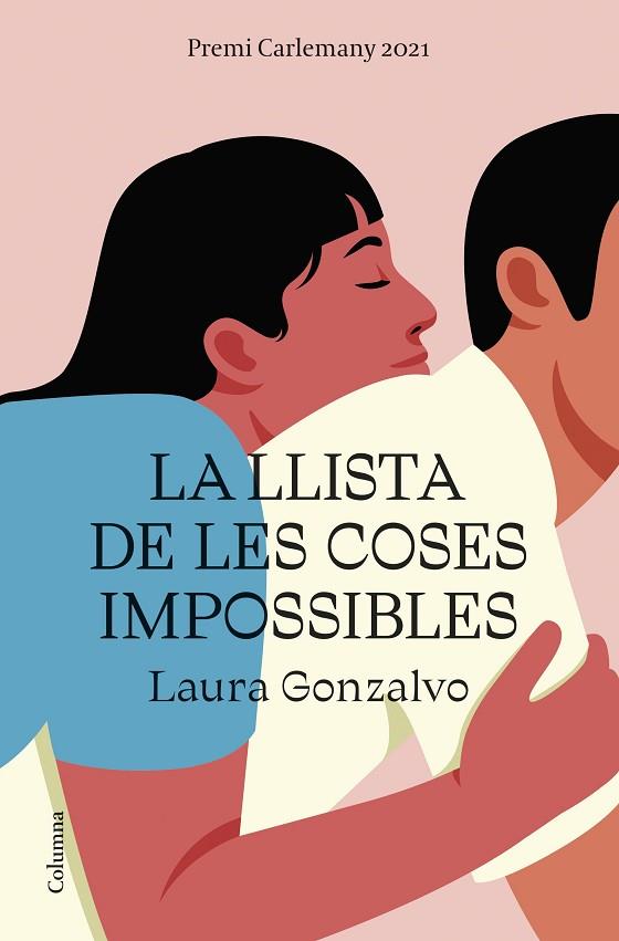 LA LLISTA DE LES COSES IMPOSSIBLES | 9788466429108 | GONZALVO, LAURA | Llibres Parcir | Llibreria Parcir | Llibreria online de Manresa | Comprar llibres en català i castellà online