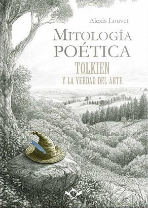 MITOLOGÍA POÉTICA | TOLKIEN Y LA VERDAD DEL ARTE | 9788410037236 | LOUVET, ALEXIS | Llibres Parcir | Librería Parcir | Librería online de Manresa | Comprar libros en catalán y castellano online