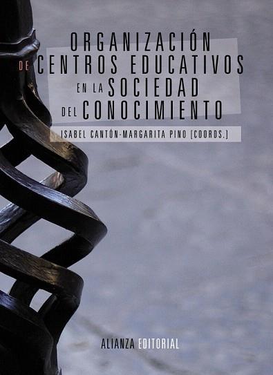ORGANIZACIÓN DE CENTROS EDUCATIVOS EN LA SOCIEDAD DEL CONOCIMIENTO | 9788420684697 | CANTÓN MAYO, ISABEL/PINO JUSTE, MARGARITA | Llibres Parcir | Librería Parcir | Librería online de Manresa | Comprar libros en catalán y castellano online