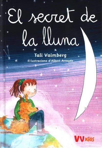 EL SECRET DE LA LLUNA (VVKIDS) | 9788468273303 | VAIMBERG, TALI | Llibres Parcir | Librería Parcir | Librería online de Manresa | Comprar libros en catalán y castellano online