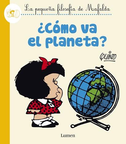 ¿CÓMO VA EL PLANETA? (LA PEQUEÑA FILOSOFÍA DE MAFALDA) | 9788426401625 | *QUINO | Llibres Parcir | Librería Parcir | Librería online de Manresa | Comprar libros en catalán y castellano online