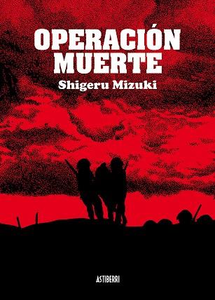 OPERACIÓN MUERTE | 9788492769506 | MIZUKI, SHIGERU | Llibres Parcir | Llibreria Parcir | Llibreria online de Manresa | Comprar llibres en català i castellà online