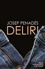 DELIRI | 9788490266281 | PENADÉS ALBERT, JOSEP | Llibres Parcir | Librería Parcir | Librería online de Manresa | Comprar libros en catalán y castellano online