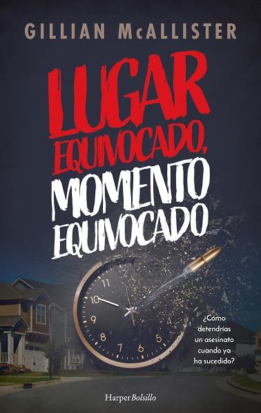 LUGAR EQUIVOCADO, MOMENTO EQUIVOCADO | 9788419809476 | MCALLISTER, GILLIAN | Llibres Parcir | Librería Parcir | Librería online de Manresa | Comprar libros en catalán y castellano online