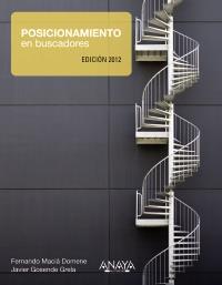 Posicionamiento en buscadores. Edición 2012 | 9788441530447 | Maciá Domene, Fernando/Gosende Grela, Javier | Llibres Parcir | Llibreria Parcir | Llibreria online de Manresa | Comprar llibres en català i castellà online