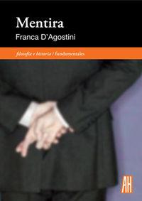 MENTIRA | 9788415851189 | D?AGOSTINI, FRANCA | Llibres Parcir | Librería Parcir | Librería online de Manresa | Comprar libros en catalán y castellano online