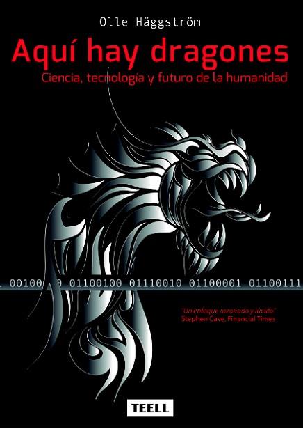 AQUI HAY DRAGONES. CIENCIA TECNOLOGIA Y FUTURO DE LA HUMANIDAD | 9788416511099 | HÄGGSTRÖM, OLLE | Llibres Parcir | Librería Parcir | Librería online de Manresa | Comprar libros en catalán y castellano online