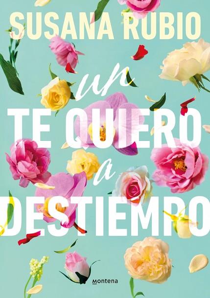 UN TE QUIERO A DESTIEMPO | 9788419848536 | RUBIO, SUSANA | Llibres Parcir | Llibreria Parcir | Llibreria online de Manresa | Comprar llibres en català i castellà online