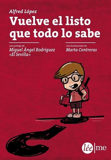 VUELVE EL LISTO QUE TODO LO SABE | 9788415589235 | LÓPEZ, ALFRED | Llibres Parcir | Librería Parcir | Librería online de Manresa | Comprar libros en catalán y castellano online