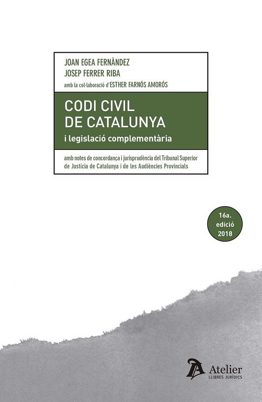 CODI CIVIL DE CATALUNYA I LEGISLACIO COMPLEMENTARIA. 16 ED. | 9788417466053 | EGEA FERNÁNDEZ, JOAN / FERRER RIBA, JOSEP | Llibres Parcir | Librería Parcir | Librería online de Manresa | Comprar libros en catalán y castellano online