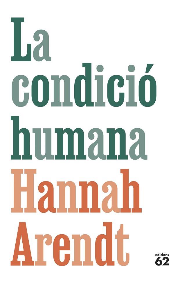 LA CONDICIÓ HUMANA | 9788429781366 | ARENDT, HANNAH | Llibres Parcir | Librería Parcir | Librería online de Manresa | Comprar libros en catalán y castellano online