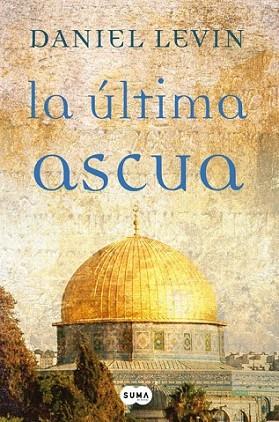 LA ULTIMA ASCUA | 9788483650592 | LEVIN DANIEL | Llibres Parcir | Llibreria Parcir | Llibreria online de Manresa | Comprar llibres en català i castellà online
