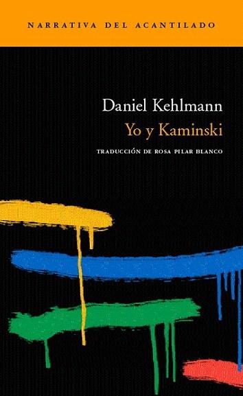 YO Y KAMINSKI | 9788496489066 | DANIEL KEHLMANN | Llibres Parcir | Librería Parcir | Librería online de Manresa | Comprar libros en catalán y castellano online