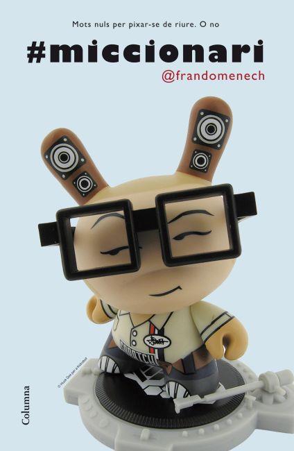 Miccionari | 9788466414920 | Francesc Domènech | Llibres Parcir | Librería Parcir | Librería online de Manresa | Comprar libros en catalán y castellano online