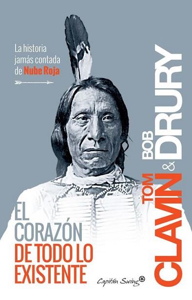 EL CORAZÓN DE TODO LO EXISTENTE | 9788494444524 | CLAVIN, TOM/DRURY, BOB | Llibres Parcir | Librería Parcir | Librería online de Manresa | Comprar libros en catalán y castellano online