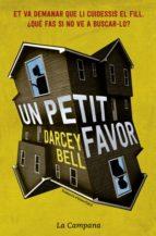 UN PETIT FAVOR | 9788416863266 | BELL, DARCEY | Llibres Parcir | Librería Parcir | Librería online de Manresa | Comprar libros en catalán y castellano online