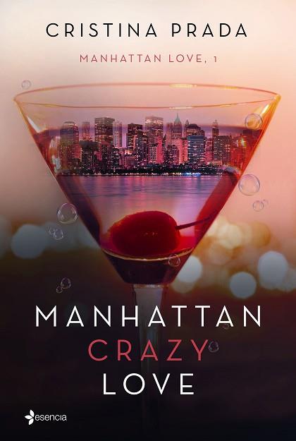 MANHATTAN CRAZY LOVE | 9788408175285 | PRADA, CRISTINA | Llibres Parcir | Librería Parcir | Librería online de Manresa | Comprar libros en catalán y castellano online