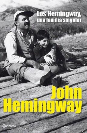 Los Hemingway, una familia singular | 9788408006466 | John Hemingway | Llibres Parcir | Llibreria Parcir | Llibreria online de Manresa | Comprar llibres en català i castellà online