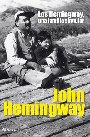 Los Hemingway, una familia singular | 9788408006466 | John Hemingway | Llibres Parcir | Librería Parcir | Librería online de Manresa | Comprar libros en catalán y castellano online