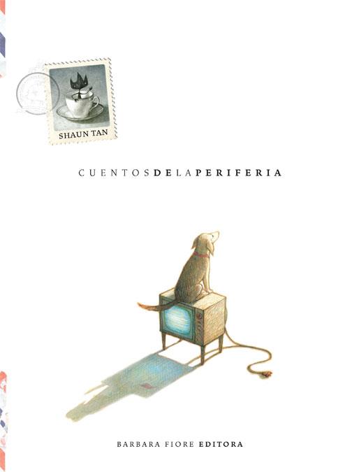 CUENTOS DE LA PERIFERIA | 9788415208136 | TAN, SHAUN | Llibres Parcir | Librería Parcir | Librería online de Manresa | Comprar libros en catalán y castellano online