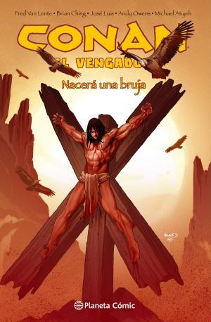 CONAN EL VENGADOR Nº 04/04 | 9788416816583 | VAN LENTE, FRED | Llibres Parcir | Librería Parcir | Librería online de Manresa | Comprar libros en catalán y castellano online