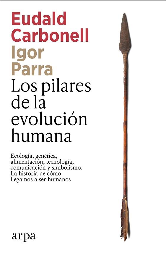 LOS PILARES DE LA EVOLUCIÓN HUMANA | 9791387833541 | CARBONELL, EUDALD/PARRA, IGOR | Llibres Parcir | Llibreria Parcir | Llibreria online de Manresa | Comprar llibres en català i castellà online