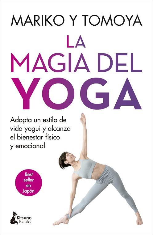 LA MAGIA DEL YOGA | 9788416788798 | MARIKO/TOMOYA | Llibres Parcir | Llibreria Parcir | Llibreria online de Manresa | Comprar llibres en català i castellà online