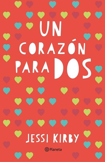 UN CORAZÓN PARA DOS | 9788408145103 | JESSI KIRBY | Llibres Parcir | Llibreria Parcir | Llibreria online de Manresa | Comprar llibres en català i castellà online