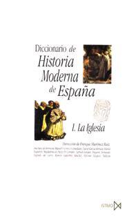 DICCIONARIO HISTORIA MODERNA ESPAÐA | 9788470903137 | LA IGLESIA | Llibres Parcir | Librería Parcir | Librería online de Manresa | Comprar libros en catalán y castellano online