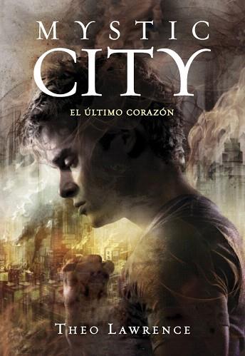 MYSTIC CITY 2 EL ÚLTIMO CORAZÓN | 9788490430453 | LAWRENCE,THEO | Llibres Parcir | Llibreria Parcir | Llibreria online de Manresa | Comprar llibres en català i castellà online