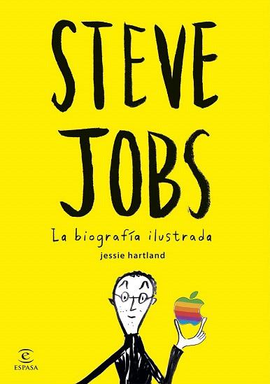 STEVE JOBS. LA BIOGRAFÍA ILUSTRADA | 9788467045635 | JESSIE HARTLAND | Llibres Parcir | Librería Parcir | Librería online de Manresa | Comprar libros en catalán y castellano online